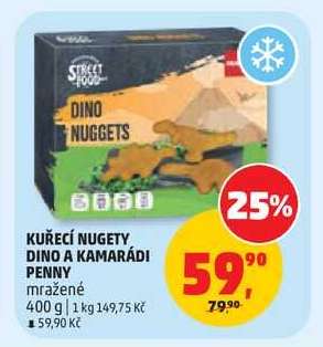 KUŘECÍ NUGETY DINO A KAMARÁDI PENNY