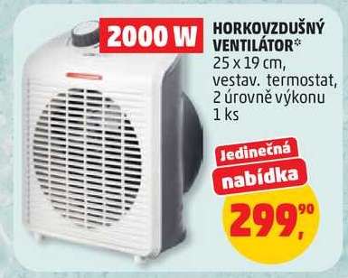HORKOVZDUŠNÝ VENTILÁTOR*