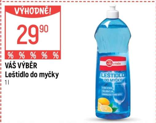 VÁŠ VÝBĚR Leštidlo do myčky