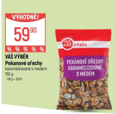 VÁŠ VÝBĚR Pekanové ořechy karamelizované s medem