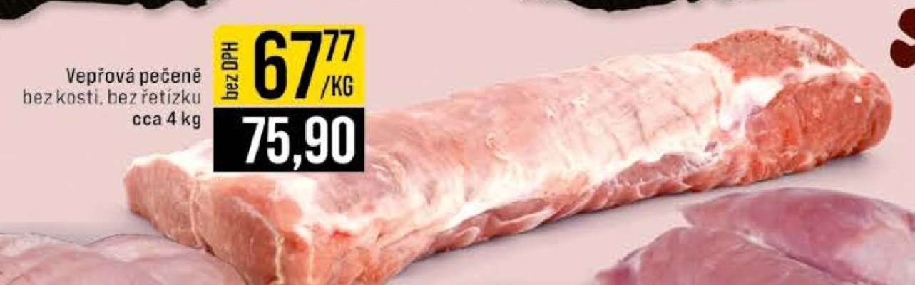 Vepřová pečeně bez kosti, bez řetízku, cca 4 kg