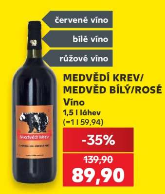 MEDVĚDÍ KREV/ MEDVĚD BÍLÝ/ROSÉ