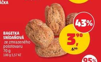 BAGETKA SNÍDAŇOVÁ