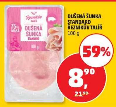 DUŠENÁ ŠUNKA STANDARD ŘEZNÍKŮV TALÍŘ
