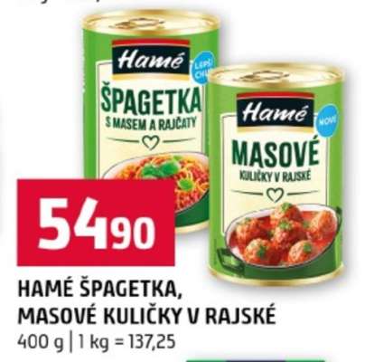 HAMÉ ŠPAGETKA, MASOVÉ KULIČKY V RAJSKÉ